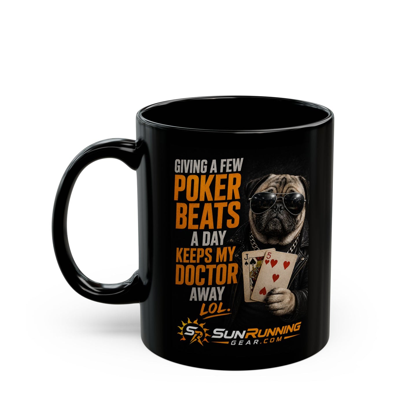 Poker Pug Mug — "Giving a Few Poker Beats a Day Keeps My Doctor Away" Black Coffee Mug